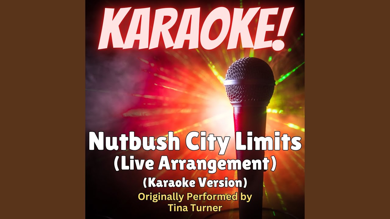 Nutbush City Limits (Live Arrangement - Karaoke Version Originally Performed by Tina Turner)