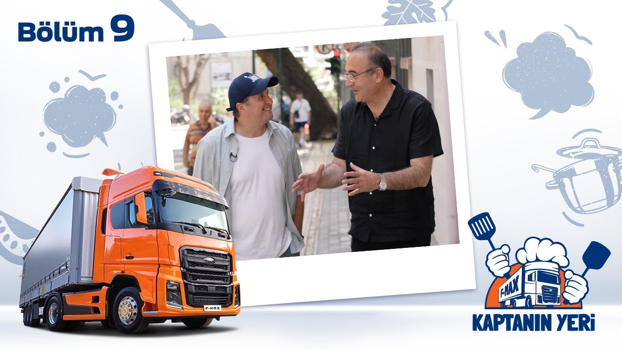 Ford Trucks - Kaptanın Yeri 9. Bölüm | Babalar Günü Özel