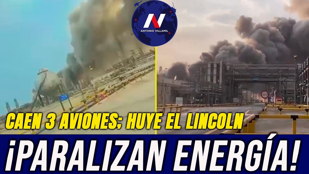 ¡Irán paraliza energía! Arden Arabia y Qatar. Tumban 3 aviones de EEUU. Huye Lincoln. Guerra, un mes