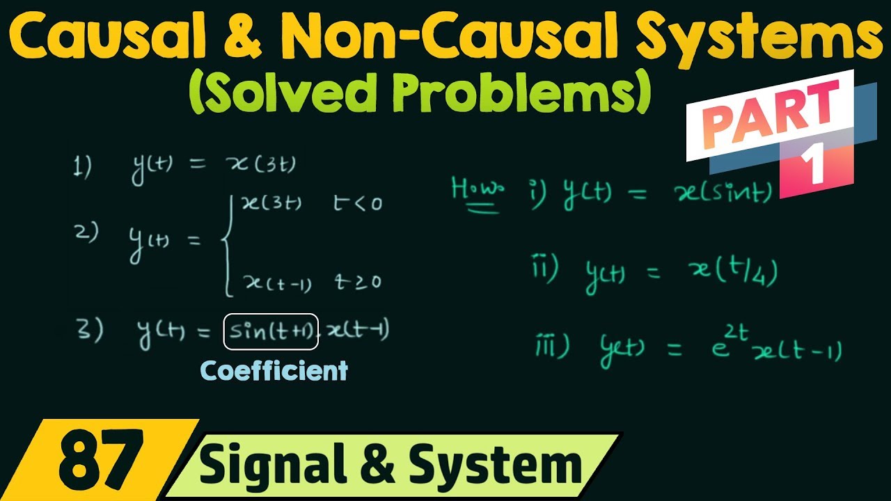 Causal and Non-Causal Systems (Solved Problems) | Part 1