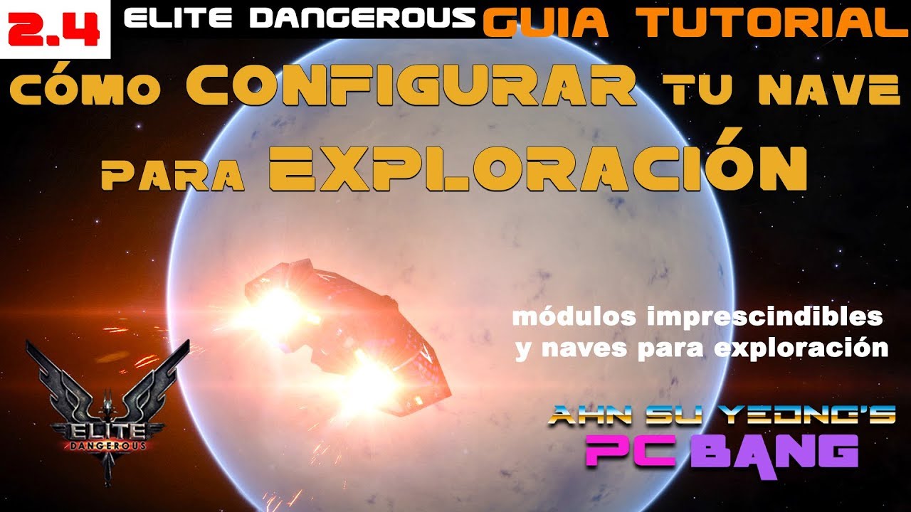 Guia Tutorial de cómo configurar tu nave para exploración | Elite Dangerous en español