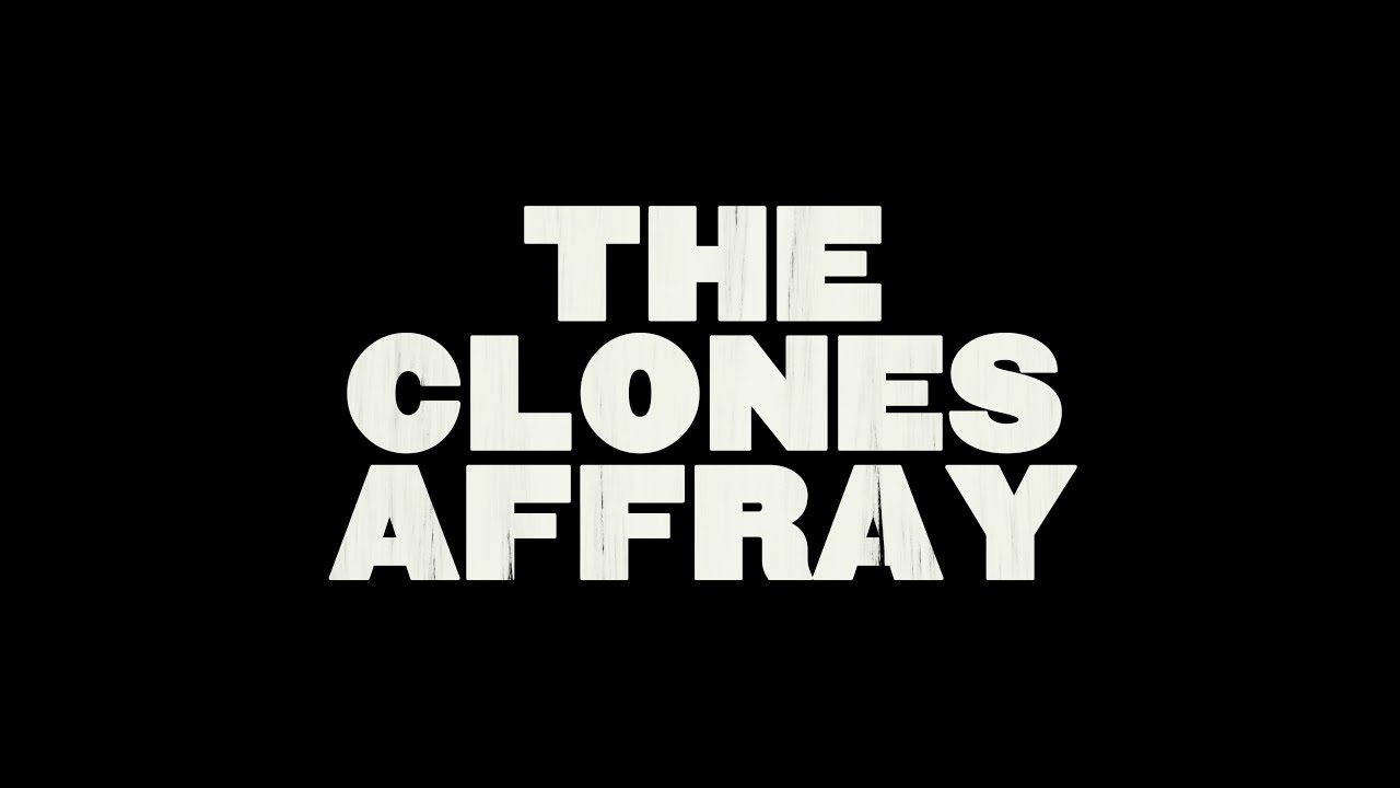 The Clones Affray