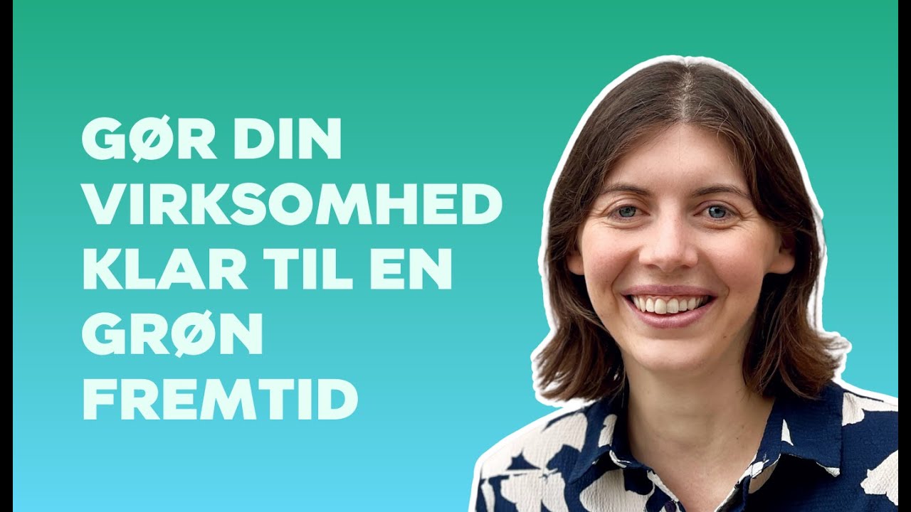 Sådan bliver din virksomhed klar til en bæredygtig fremtid