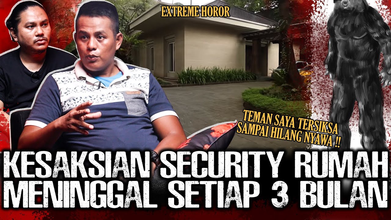SAYA GA MAU M4TI DISINI ! KESAKSIAN SECURITY PENJAGA RUMAH ANGKER ULAH SI PEMILIK ! | Narasi Misteri