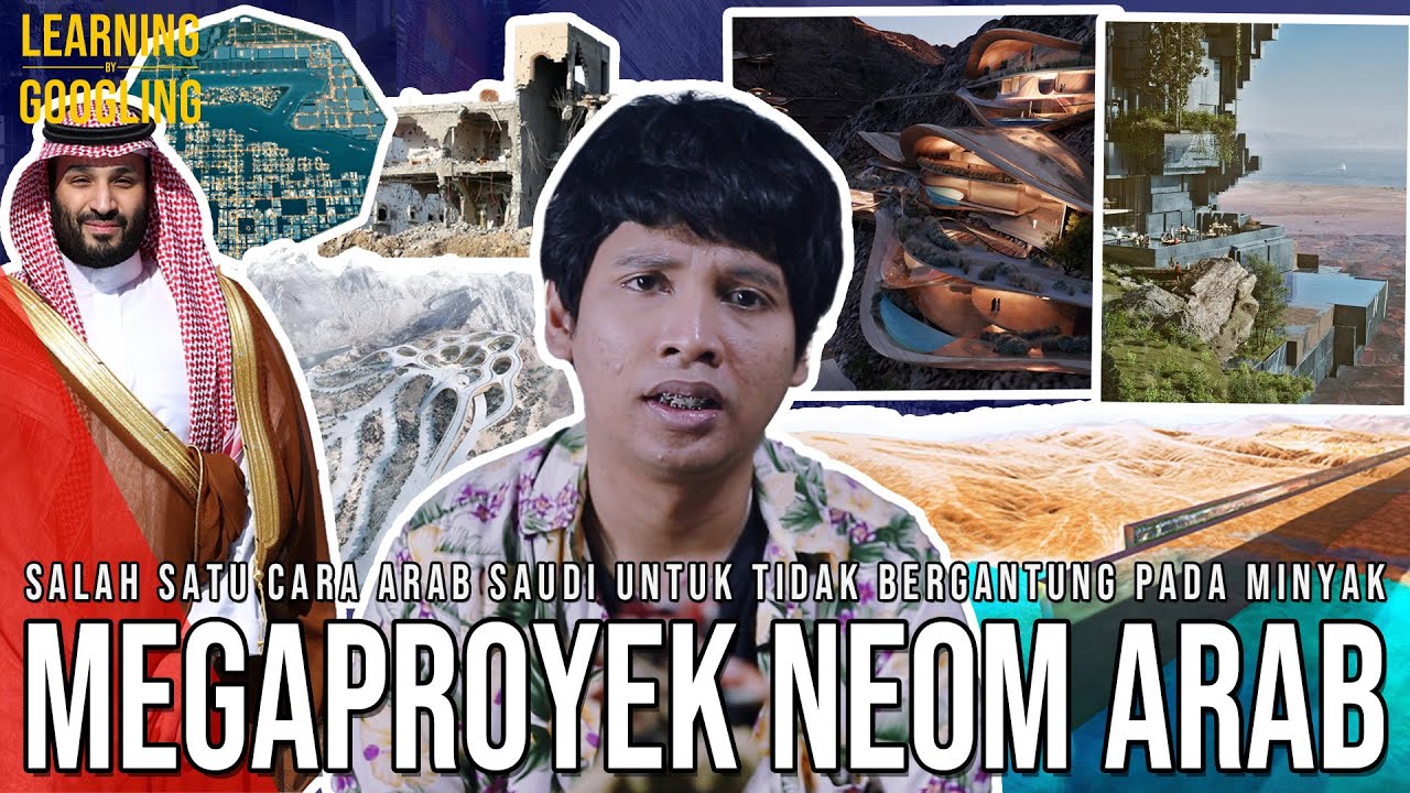 Proyek Kota Futuristik Arab Saudi! Ada Yang Terbunuh Di Pembangunannya? NEOM |Learning By Googling