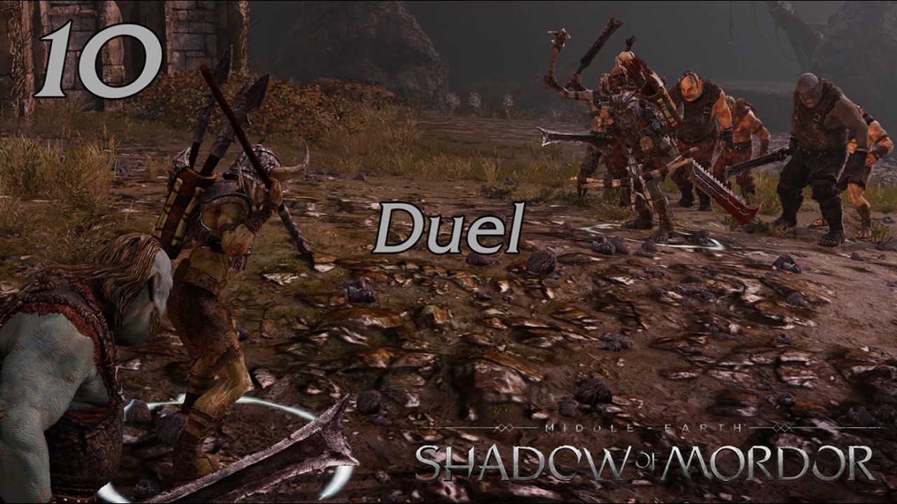 Middle Earth: Shadow of Mordor | 10 | Duel