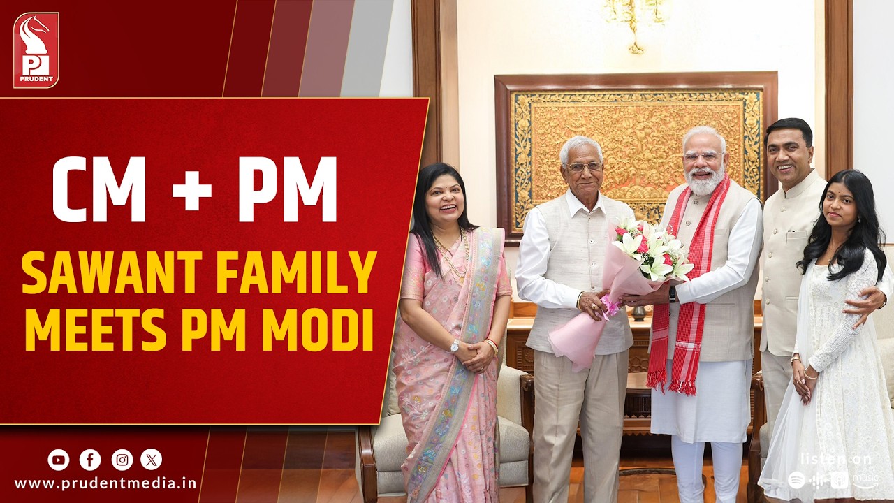 CM Sawant Meets PM Modi Along With Family