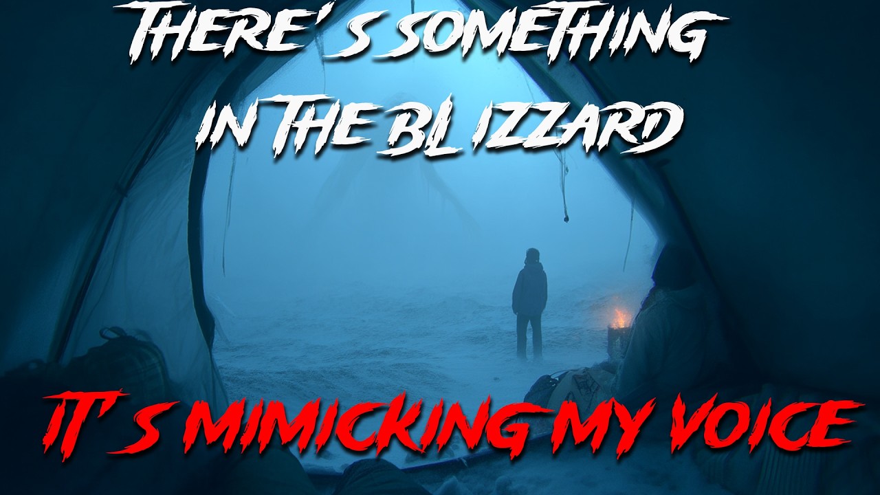 I Camped Through a Snowstorm. Something Out There Kept Practicing My Voice. | NoSleep Horror Story