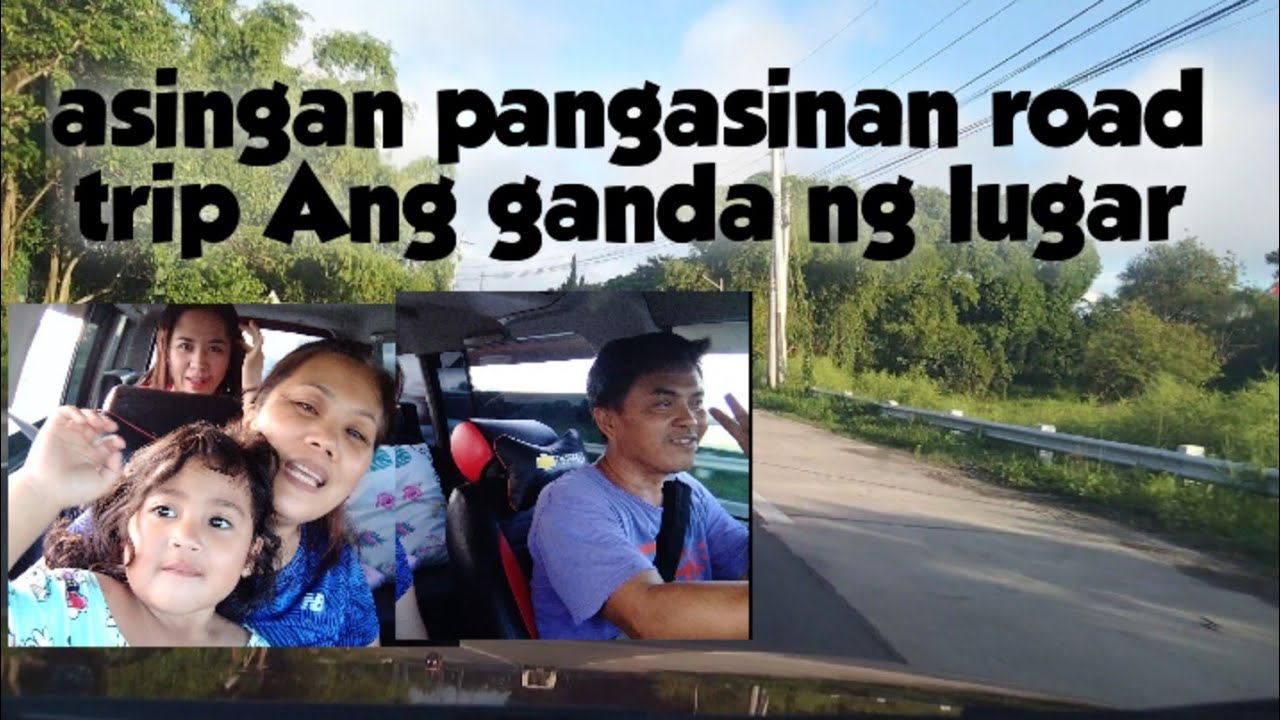 TARA SAMAHAN NYO ULiT KAMI  mag road trip dito sa ASINGAN pangasinan #roadtrip #pangasinan