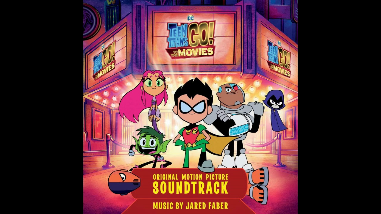 Teen Titans GO! To The Movies - Theme Song Remix