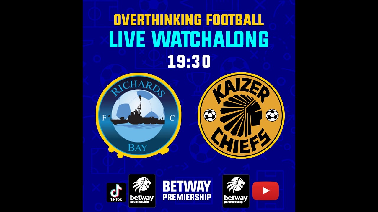3 MARCH 2026 RICHARDS BAY VS KAIZER CHIEFS #betwaypremiership