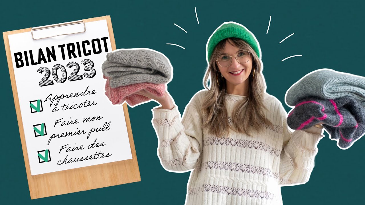 Mon Bilan tricot 2023 (plus productive que prévu 😉)