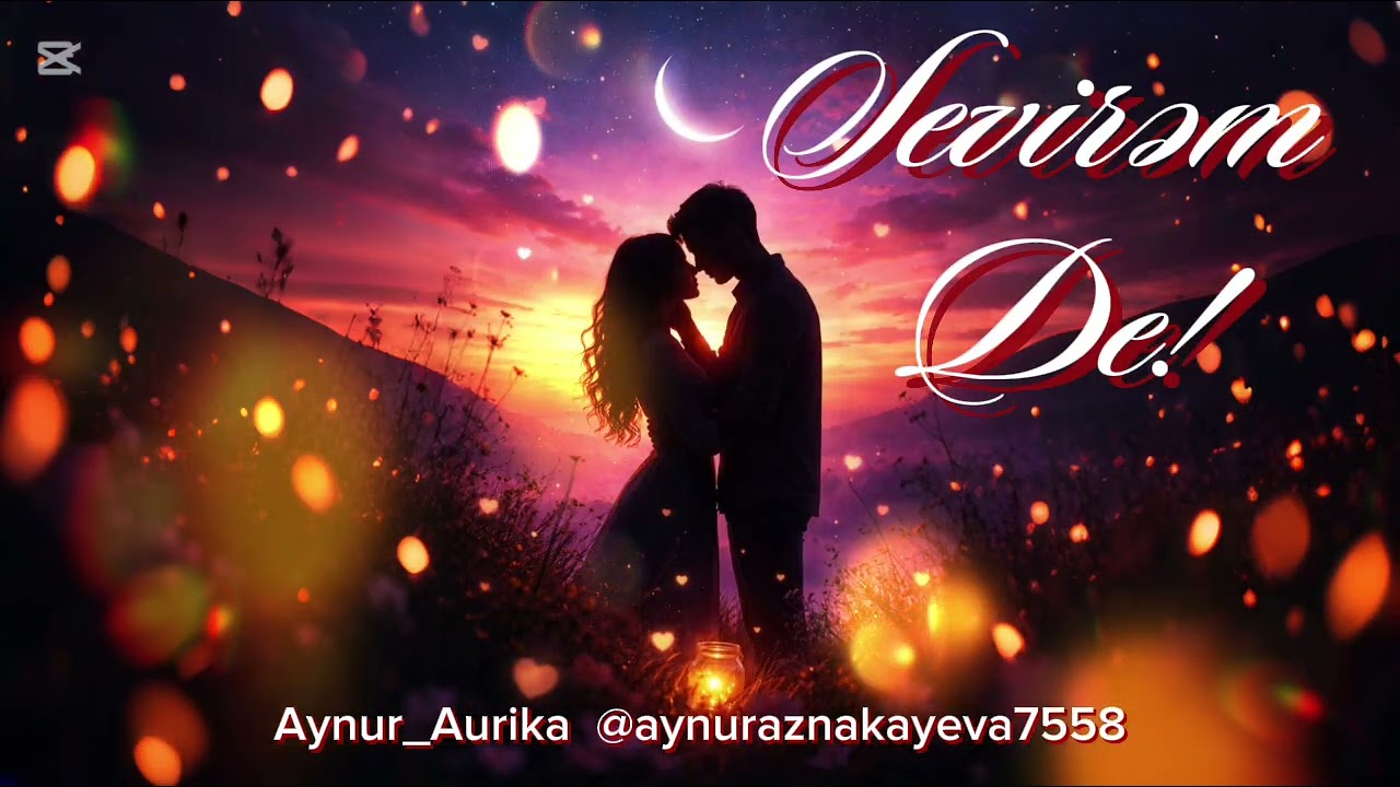 Sevirəm de ( Dodağına gülüş DOLUB 😉) 