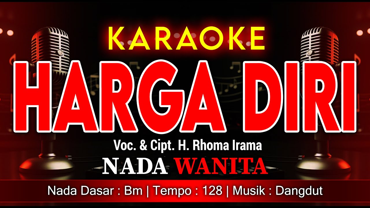 HARGA DIRI KARAOKE NADA WANITA / CEWEK | VOC. & CIPT. H. RHOMA IRAMA | MUSIK DANGDUT