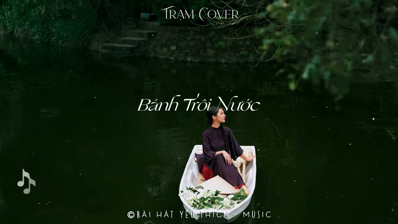 Mơ, Giấc Mơ Trưa, Bèo Dạt Mây Trôi, Bánh Trôi Nước - List Nhạc Acoustic Nhẹ Nhàng Bạn Nên Nghe Thử