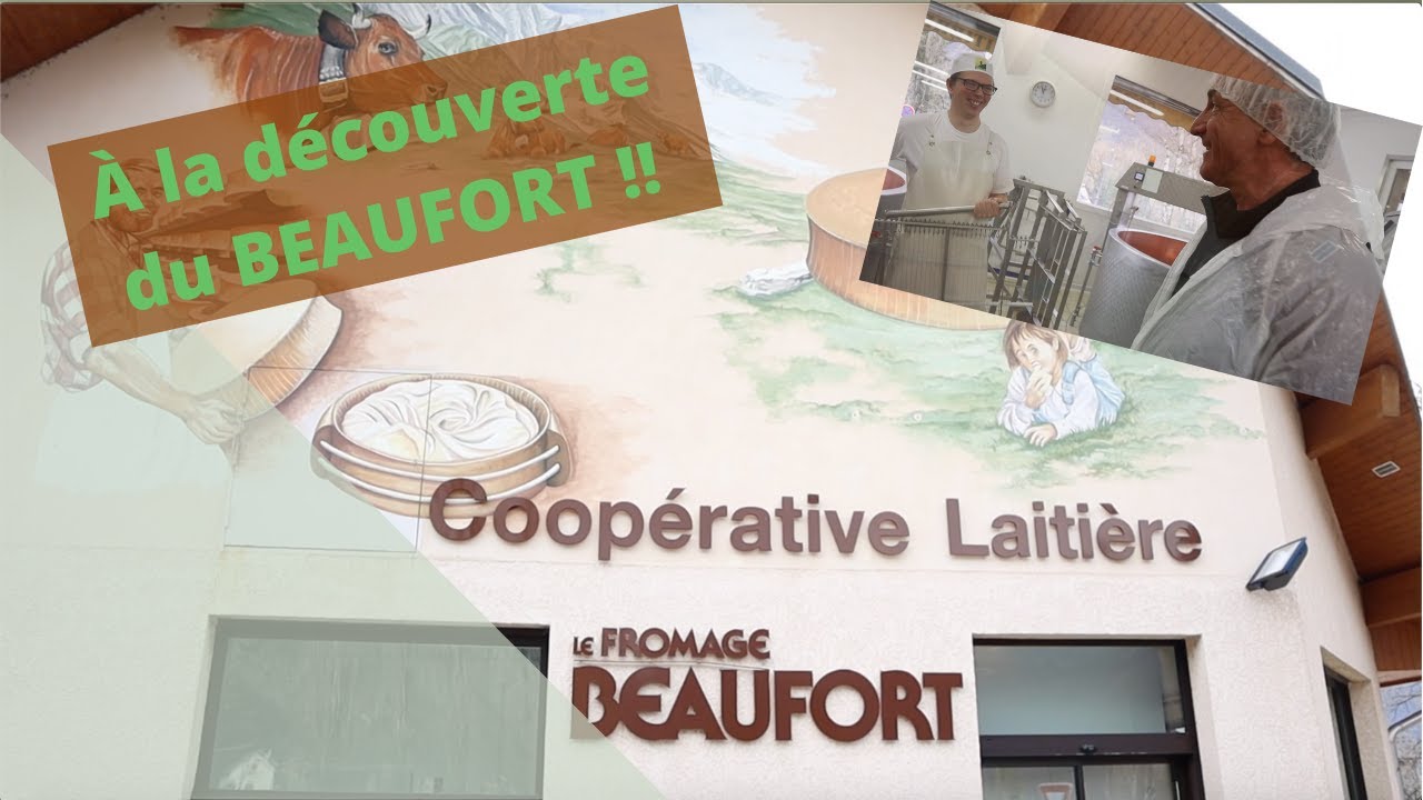 On découvre le BEAUFORT à la COOPERATIVE LAITIERE de LA CHAMBRE !!! 
