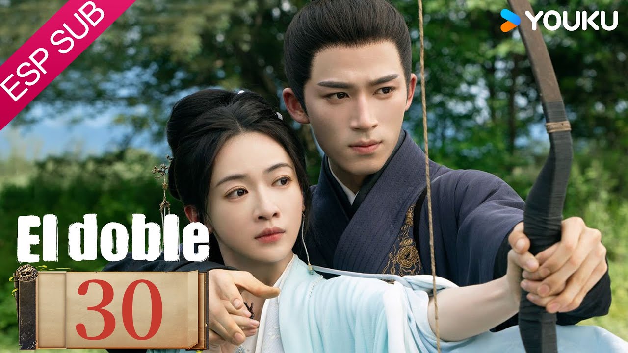 ESPSUB [El doble] EP30 | Parte 5 | Wu Jinyan / Wang Xingyue | Traje Antiguo / Romance | YOUKU