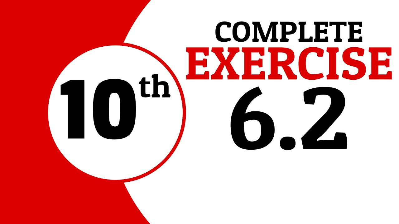 Exercise 6.2 - 10 Class Math | Waqas Nasir