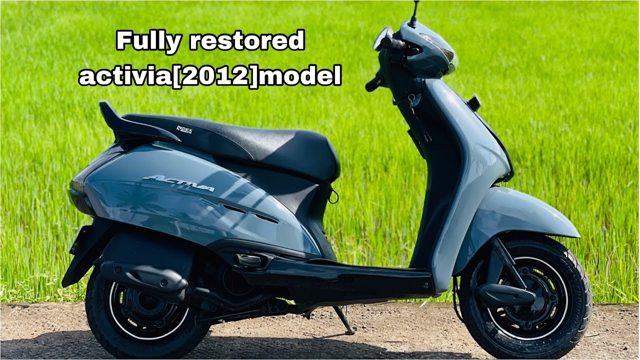 Fully restored activa [2012 model]🤌🏻😎#automobile #modified #modifaction #restorationhardware ￼
