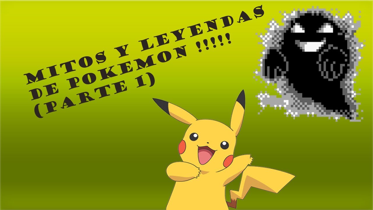mitos y leyendas de pokemon (parte1)