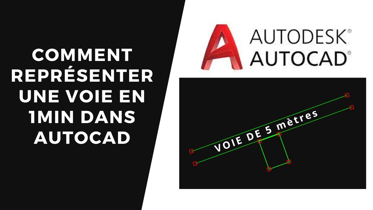 Comment représenter une  voie en 1min dans Autocad