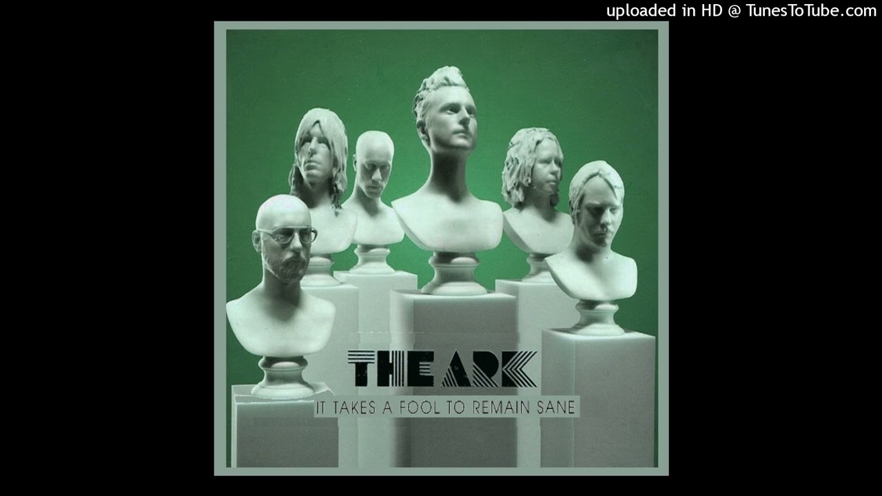 the ark - it takes a fool to remain sane (radio edit)