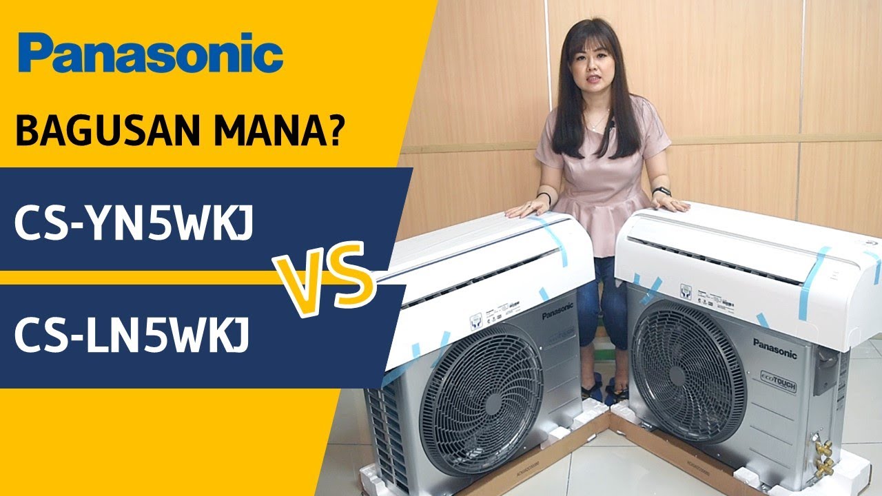 BAGUSAN MANA? REVIEW AC PANASONIC CS-YN5WKJ STANDARD & CS-LN5WKJ SI-BIRU 1/2 PK - CICI BANDINGKAN #3