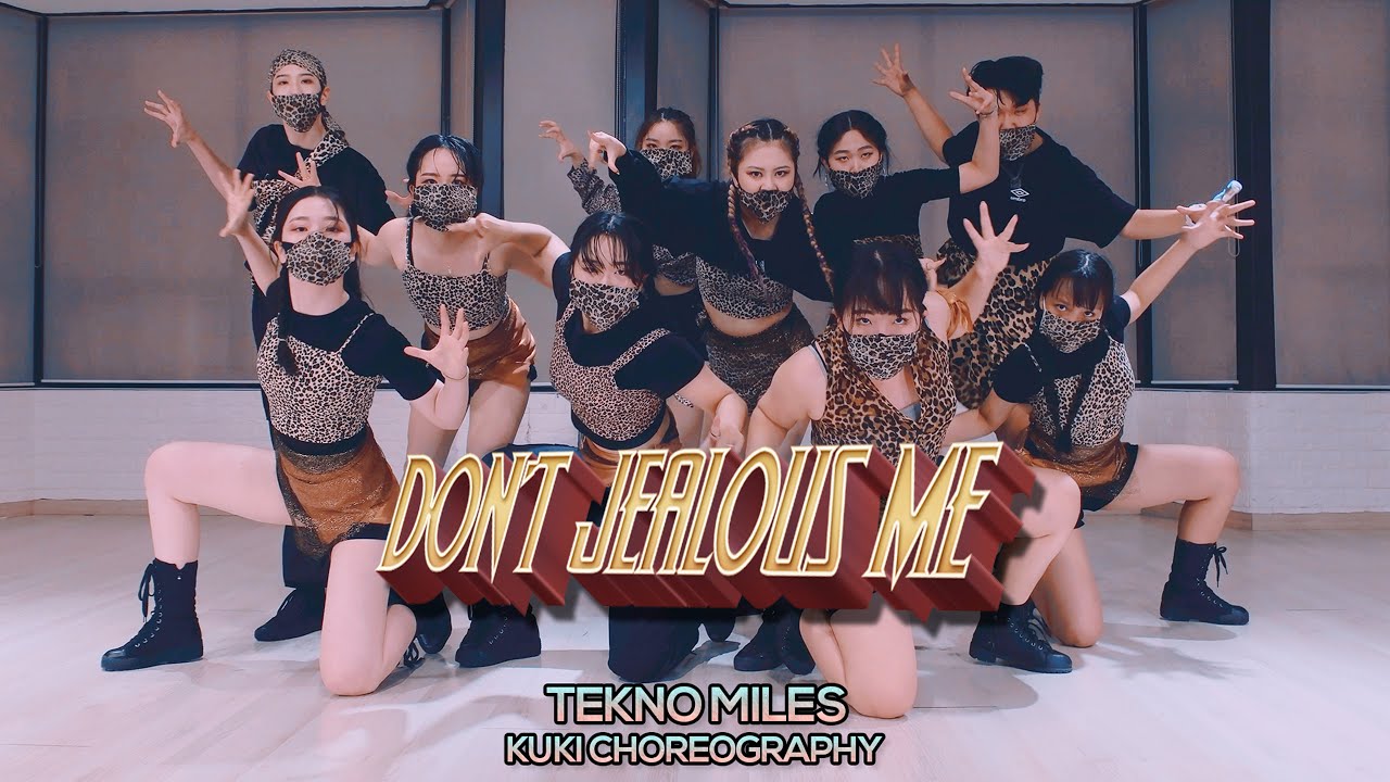 Tekno Miles - Don't jealous me : KUKI Choreography