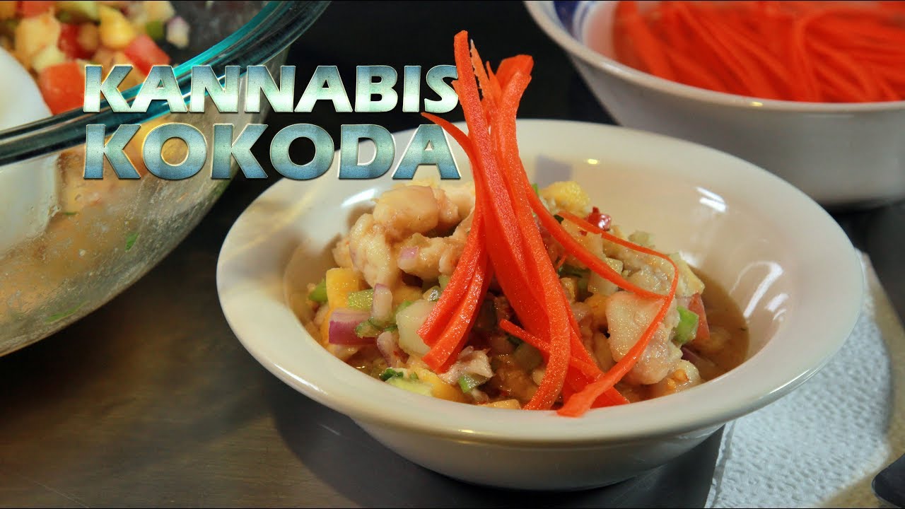 Cannabis Kokoda (Marijuana Infused Fiji Island Ceviche) Infused Eats #40