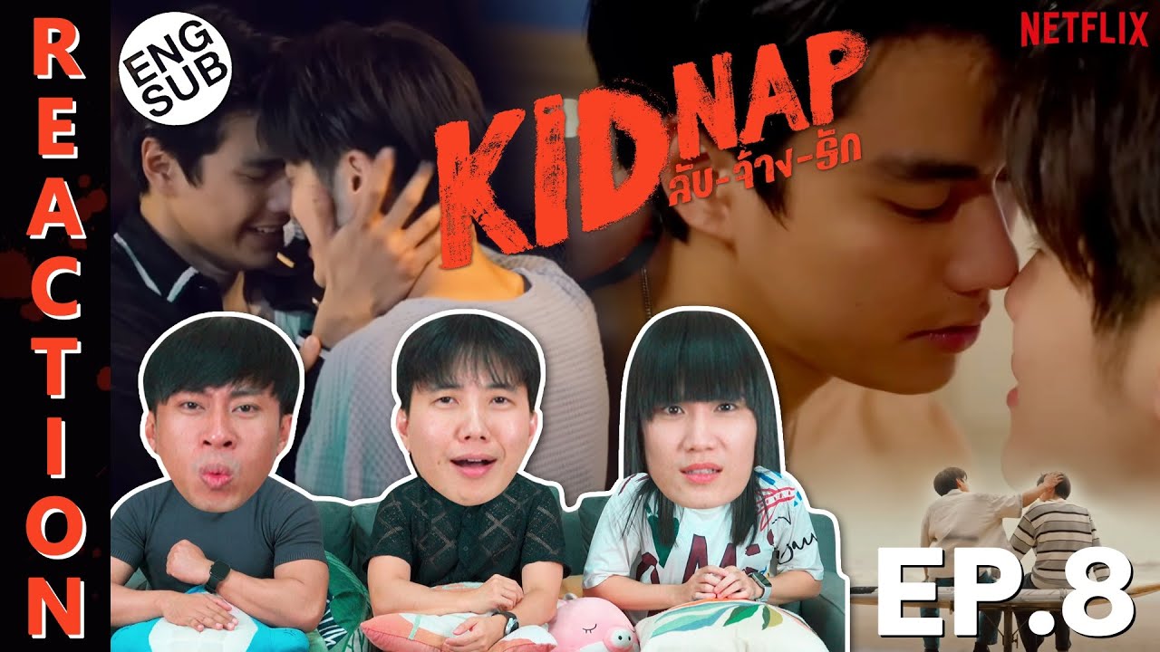 (ENG SUB) [REACTION] KIDNAP ลับ-จ้าง-รัก | EP.8 | IPOND TV