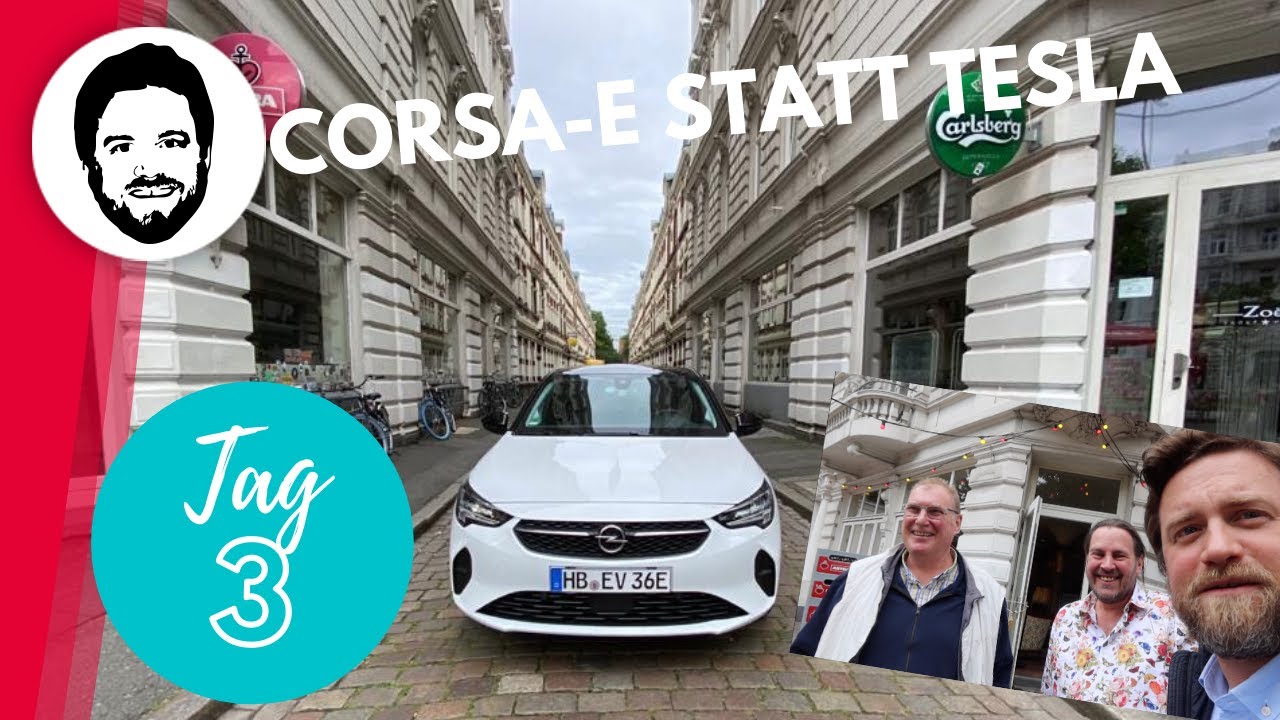 CORSA-E statt TESLA - eine Woche E-Opel Praxistest - Tag 3 - Roadtrip Bremen - Hamburg