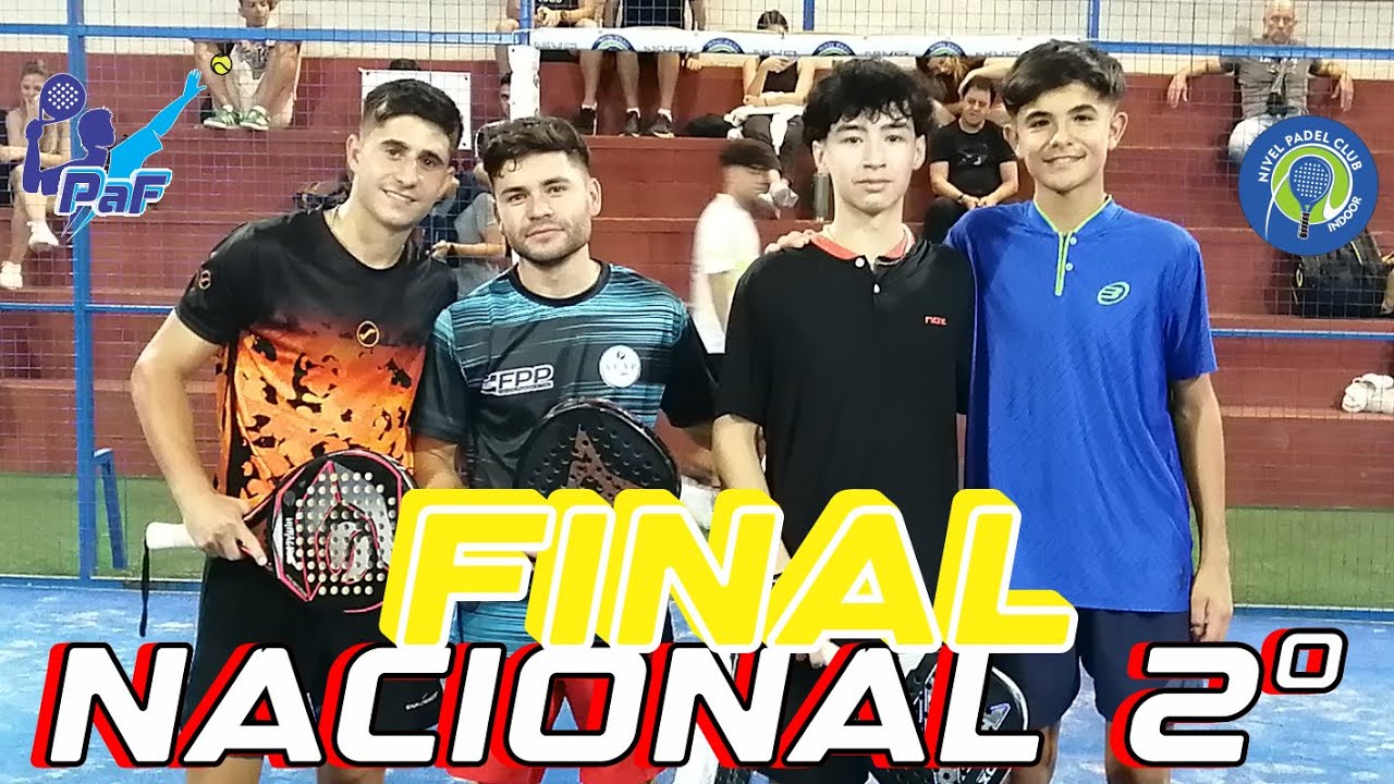 FINAL Nacional 2° - Graupera y Pucheta (15 AÑOS) vs Cometto y Cervera - Nivel Padel - PARTIDASO!!!