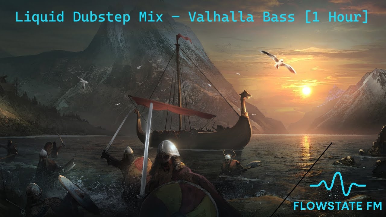 Liquid Dubstep Mix &ndash; Valhalla Bass [1 Hour] | Flowstate FM #22