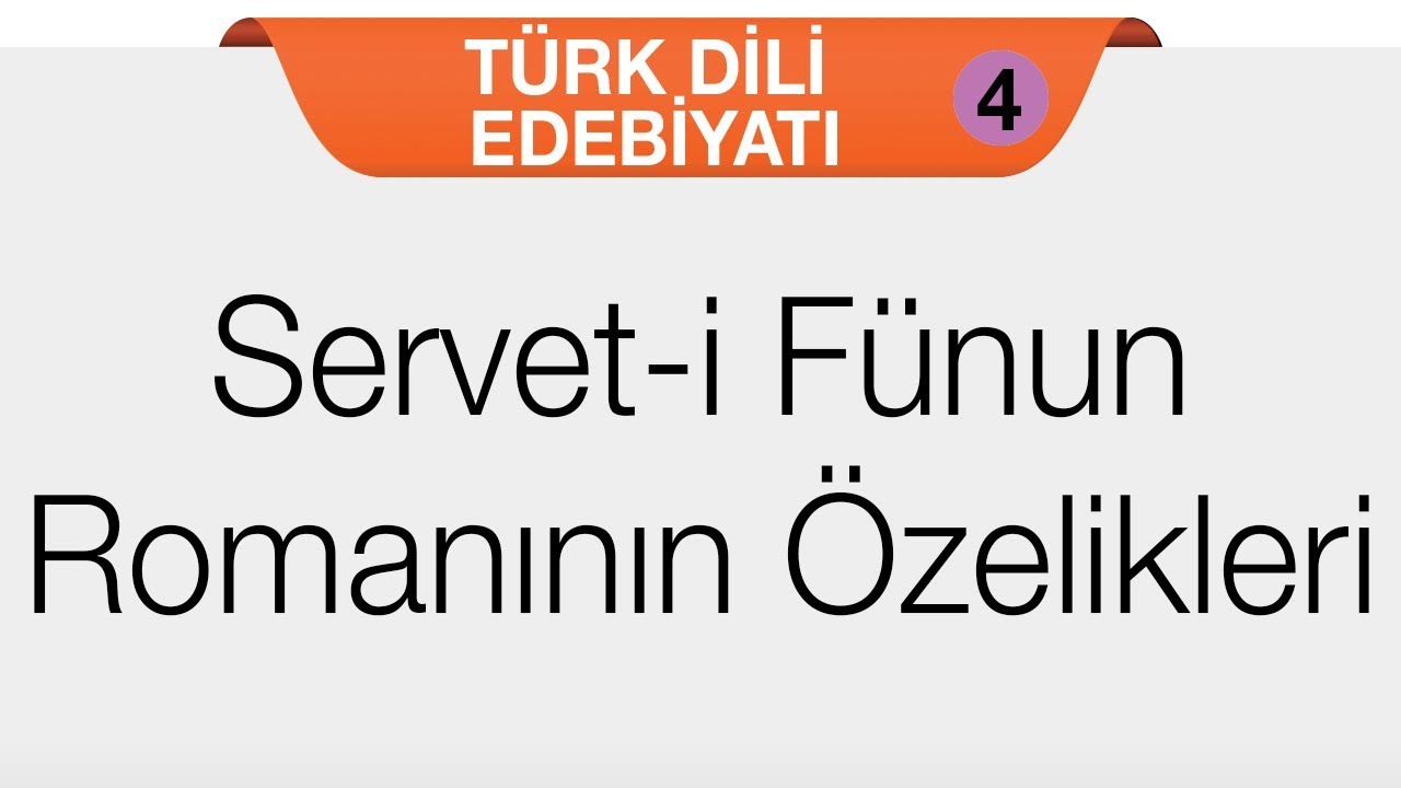 Roman - Servet-i Fünun Romanının Özellikleri