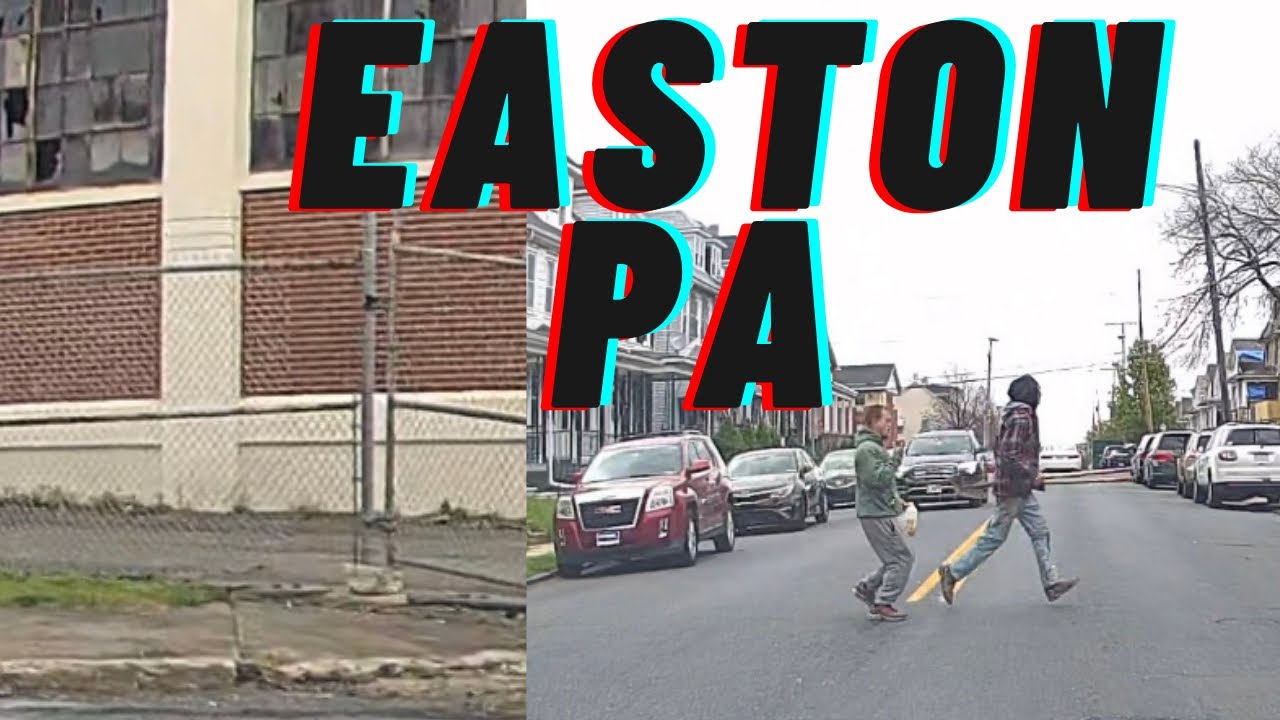 Easton PA | 25th Street Easton PA | Downtown Easton PA | Pennsylvania Allentown [ April 2022 ]