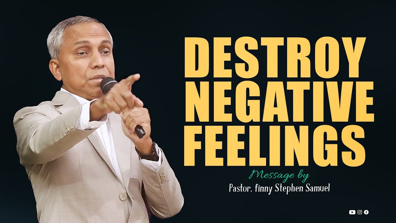 Destroy Negative Feelings