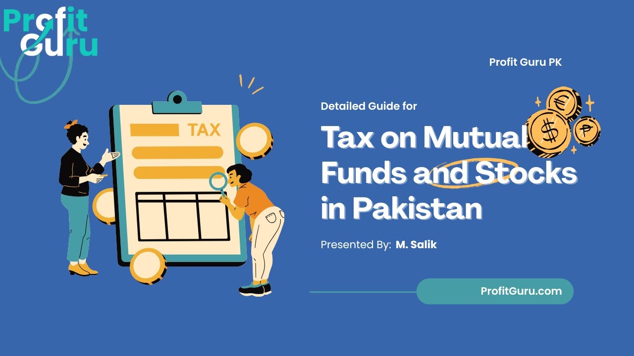 Tax on stocks and mutual funds in Pakistan 2025
