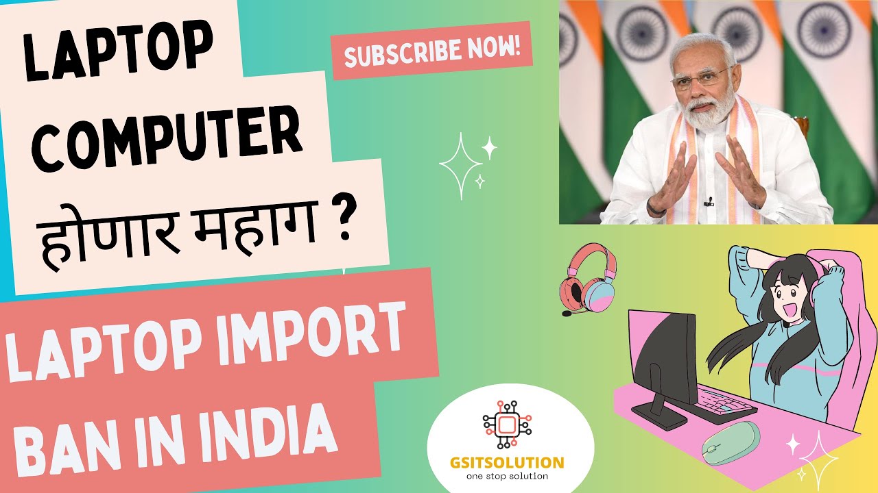 India BANNED Laptop Imports