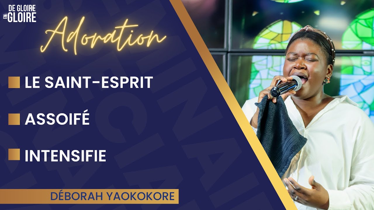 Le Saint-Esprit | Assoifé | Intensifie | Plus de voiles plus de limitations | À toi seul- Dérorah Y.