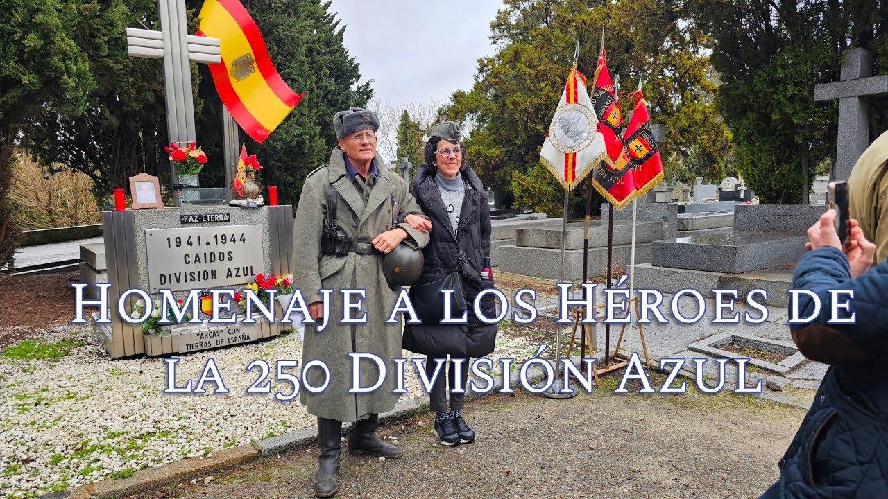 Homenaje a los Héroes de la 250 División Azul