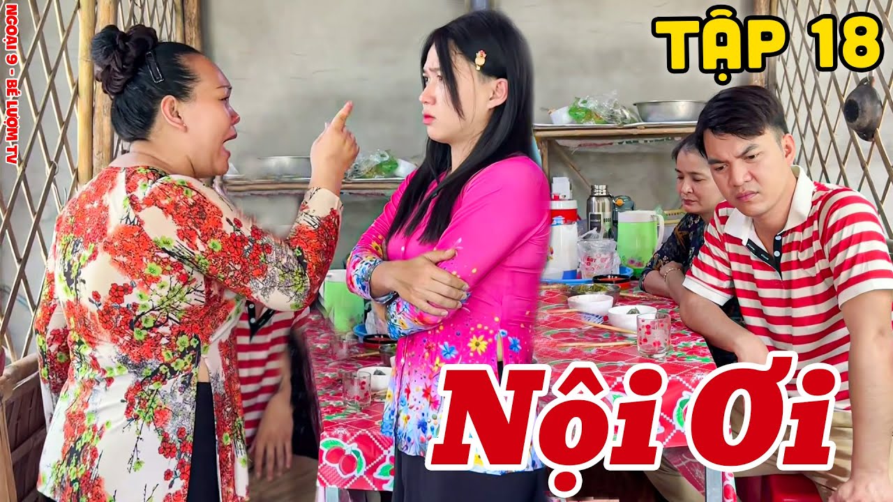 Phim Ngắn Nội Ơi - Tập 18 | Ngoại 9 - Bé Lượm TV