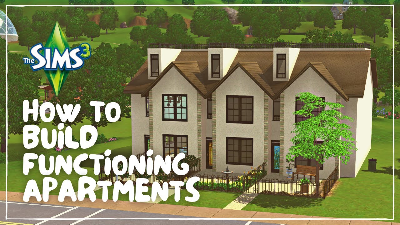 The Ultimate Guide to Building Apartments in Sims 3!