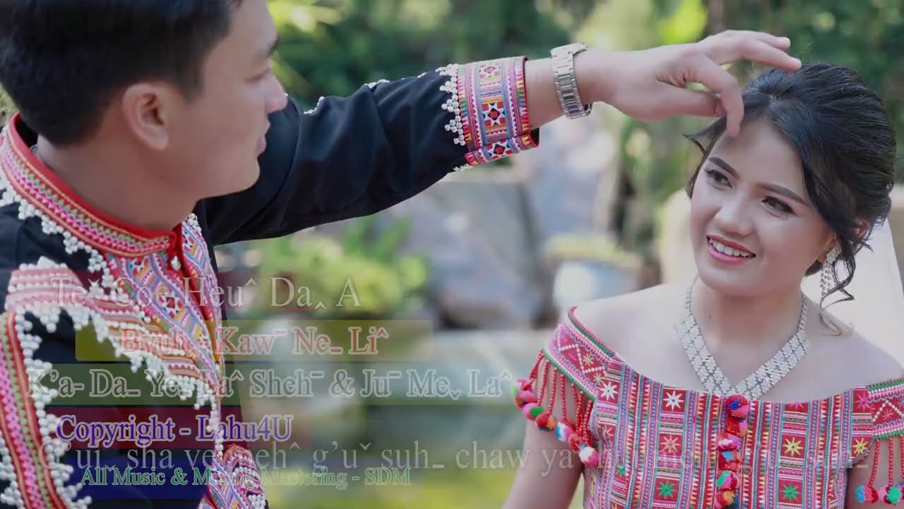 TE COE HEU DA A- DA YE LA SHEH & JU ME LA # Lahu song 2023 [ Official Mv ]