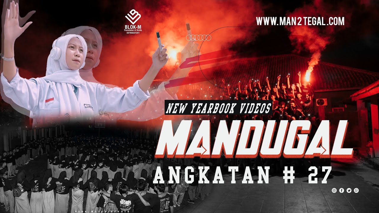 FUL YEARBOOK MOMENT  CINEMATIC MAN 2 TEGAL ( MANDUGAL ) ANGKATAN 27 // BLOK M STUDIO