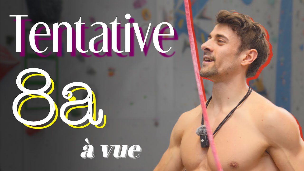 Je Tente et Analyse un 8a à Vue