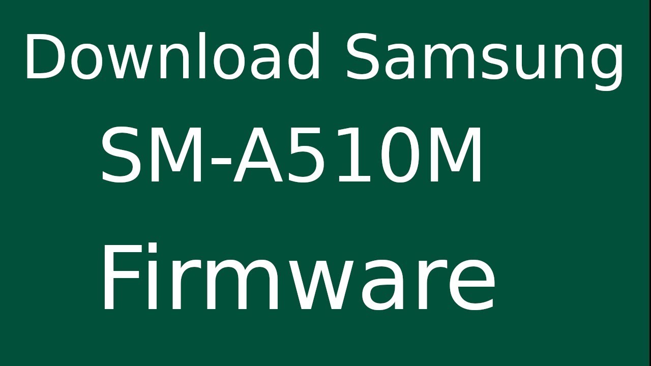 How To Download Samsung Galaxy A5 (2016) SM-A510M Stock Firmware (Flash File) For Update Device