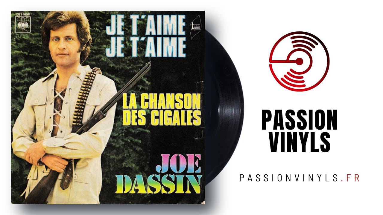 Joe Dassin - 1973 - Je T'aime, Je T'aime - La Chanson Des Cigales - (Vinyl 45 Tours)