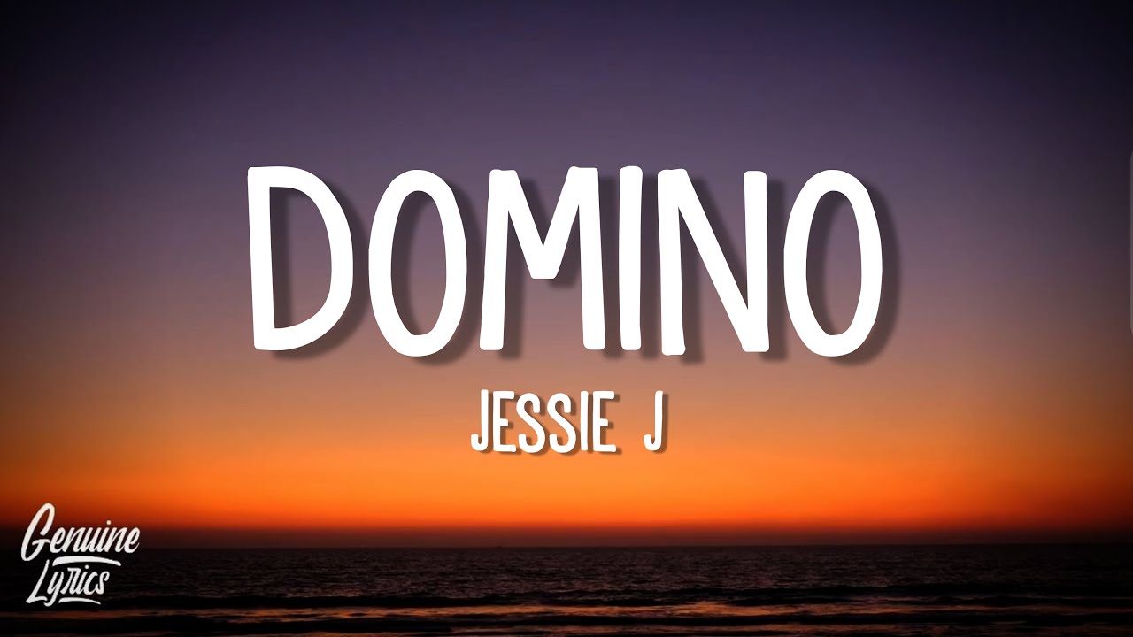 Jessie J - Domino (Lyrics) 
