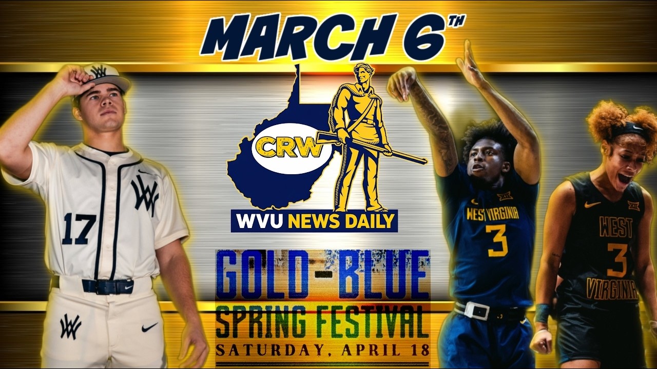 WVU News Daily (March 6th) | WVU Football Spring Game | WVU Basketball Previews | WVU Sports Weekend