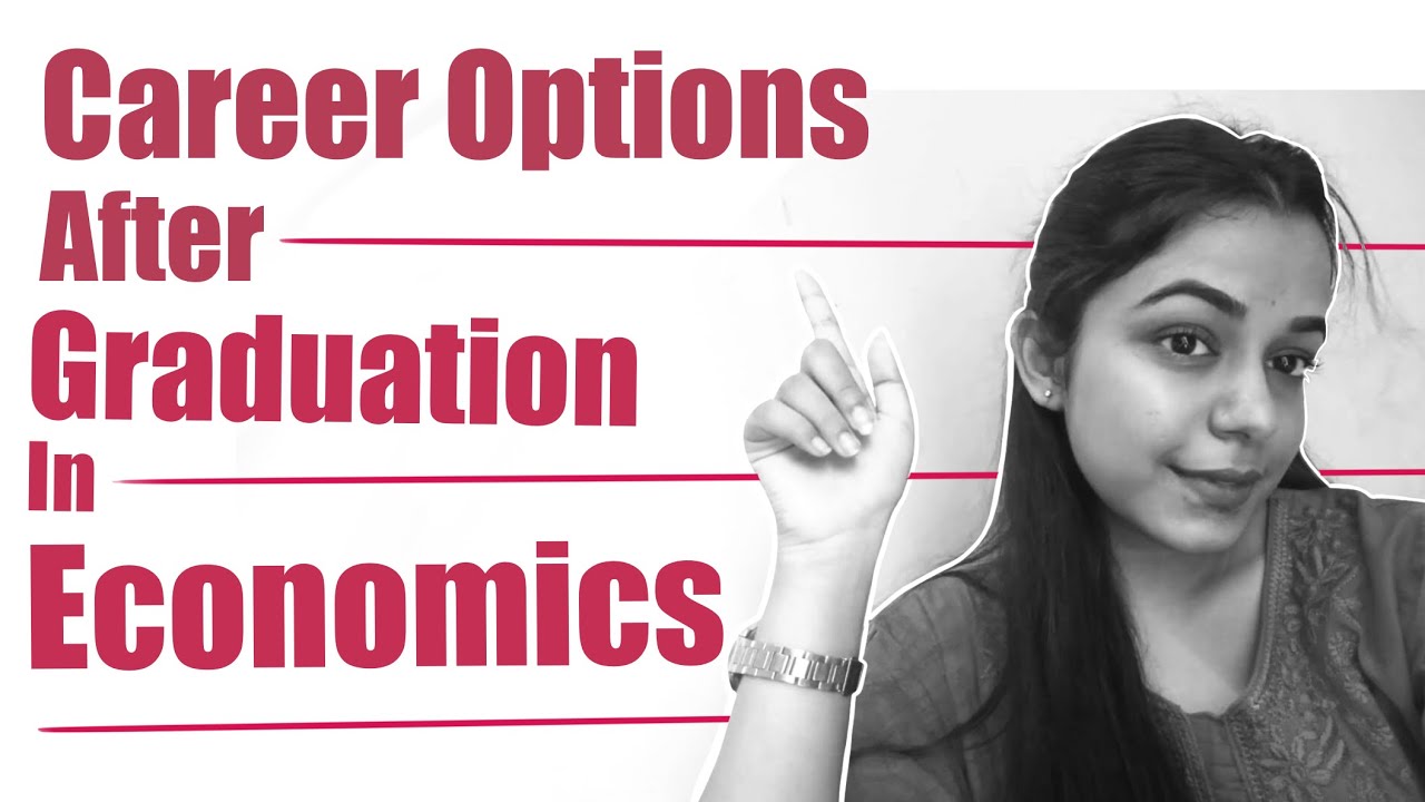 Career options after Economics Hons